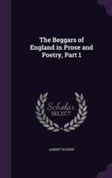 The Beggars of England in Prose and Poetry, Part 1