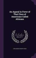 An Appeal in Favor of That Class of Americans Called Africans