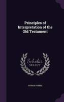 Principles of Interpretation of the Old Testament