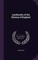 Landmarks of the History of England