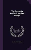 The Sonnet in England, & Other Essays