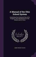 A Manual of the Ohio School System