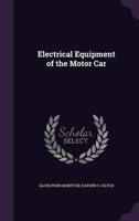 Electrical Equipment of the Motor Car