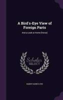 A Bird's-Eye View of Foreign Parts