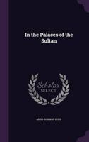 In the Palaces of the Sultan