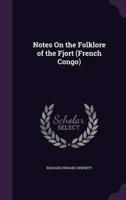 Notes On the Folklore of the Fjort (French Congo)