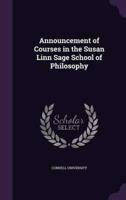 Announcement of Courses in the Susan Linn Sage School of Philosophy
