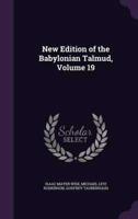 New Edition of the Babylonian Talmud, Volume 19