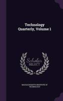 Technology Quarterly, Volume 1