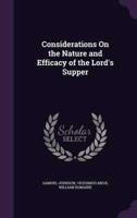 Considerations On the Nature and Efficacy of the Lord's Supper