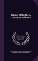 Library of Southern Literature, Volume 7