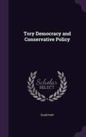 Tory Democracy and Conservative Policy