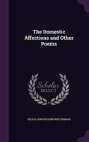 The Domestic Affections and Other Poems
