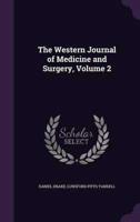 The Western Journal of Medicine and Surgery, Volume 2