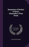 Symptoms of Decline in Races. Chancellor's Prize Essay