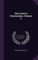 The Creed of Christendom, Volume 2