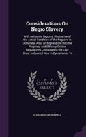 Considerations On Negro Slavery