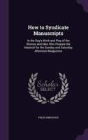 How to Syndicate Manuscripts
