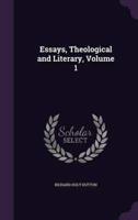 Essays, Theological and Literary, Volume 1