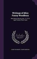 Writings of Miss Fanny Woodbury