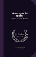 Thirsting for the Springs