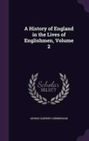 A History of England in the Lives of Englishmen, Volume 2