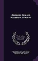 American Law and Procedure, Volume 5