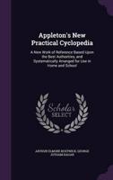 Appleton's New Practical Cyclopedia