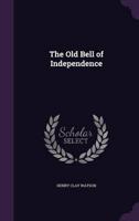 The Old Bell of Independence