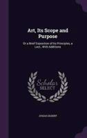 Art, Its Scope and Purpose