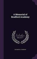 A Memorial of Bradford Academy