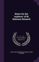 Notes On the 'Orpheus' of M. Salomon Reinach