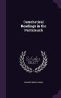 Catechetical Readings in the Pentateuch