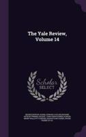 The Yale Review, Volume 14