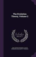 The Evolution Theory, Volume 2