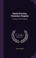 Daniel Everton, Volunteer-Regular