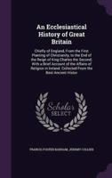 An Ecclesiastical History of Great Britain