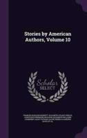 Stories by American Authors, Volume 10