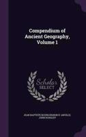 Compendium of Ancient Geography, Volume 1