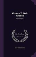 Works of S. Weir Mitchell