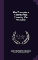 War Emergency Construction (Housing War Workers)