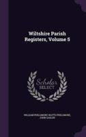 Wiltshire Parish Registers, Volume 5