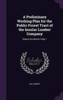 A Preliminary Working Plan for the Public Forest Tract of the Insular Lumber Company