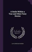 A Smile Within a Tear and Other Fairy Stories