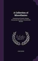 A Collection of Miscellanies