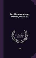 Les Metamorphoses D'ovide, Volume 3