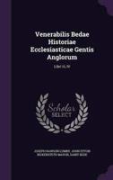 Venerabilis Bedae Historiae Ecclesiasticae Gentis Anglorum