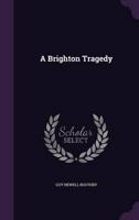 A Brighton Tragedy