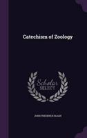 Catechism of Zoology