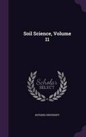 Soil Science, Volume 11